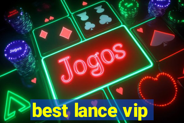 best lance vip